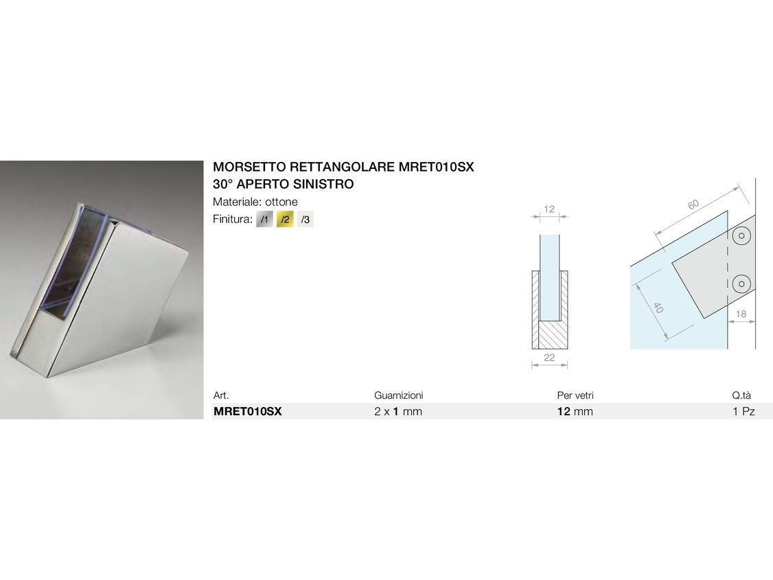 Morsetto rettangolare mret010sx 30° aperto sinistro Logli Massimo Saint Gobain