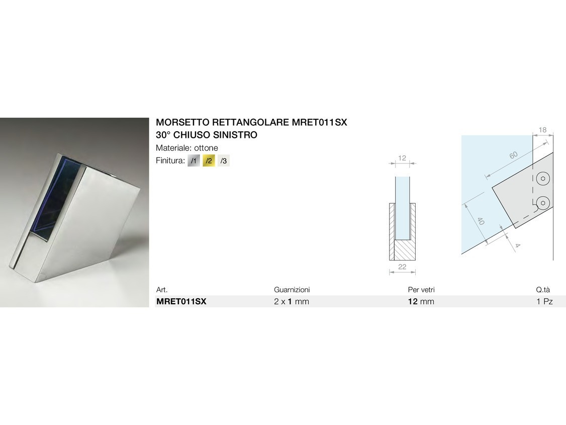 Morsetto rettangolare mret011sx 30° chiuso sinistro Logli Massimo Saint Gobain