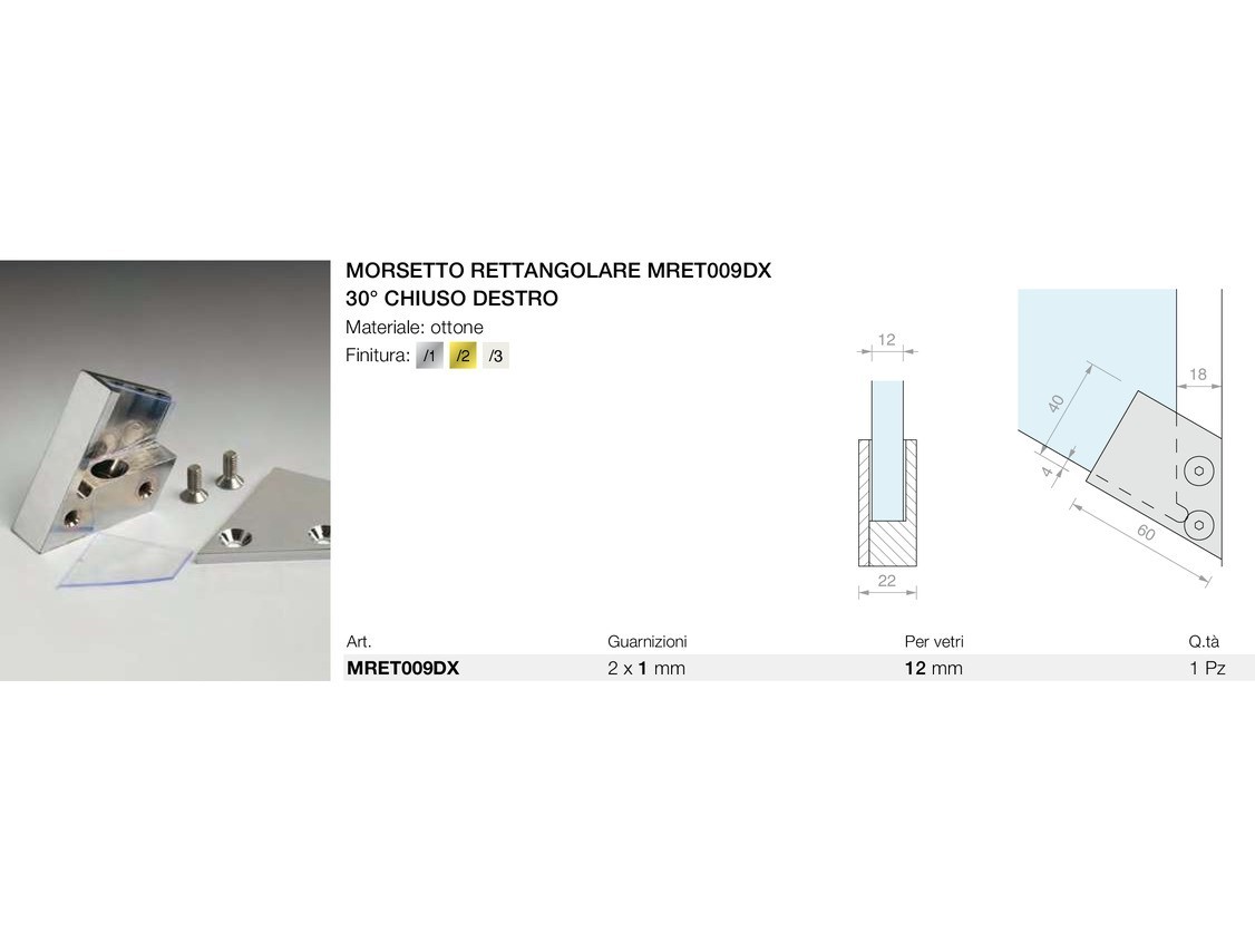 Morsetto rettangolare mret009dx 30° chiuso destro Logli Massimo Saint Gobain