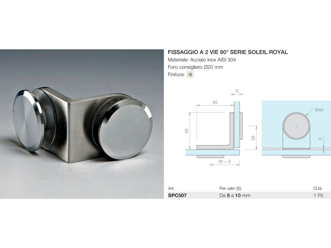 Fissaggio a 2 vie 90° serie soleil royal Logli Massimo Saint Gobain