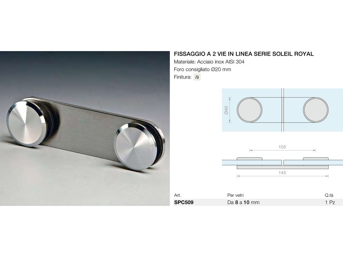 Fissaggio a 2 vie in linea serie soleil royal Logli Massimo Saint Gobain