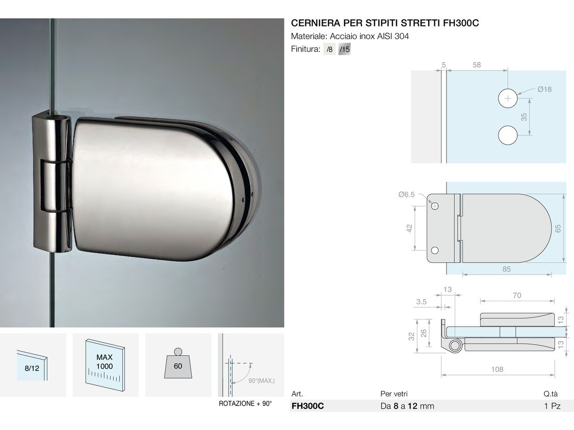 Cerniera per stipiti stretti fh300c Logli Massimo Saint Gobain