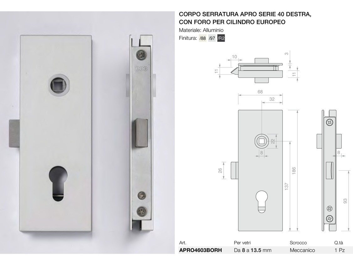 Corpo serratura apro serie 40 destra con foro per cilindro europeo Logli Massimo Saint Gobain