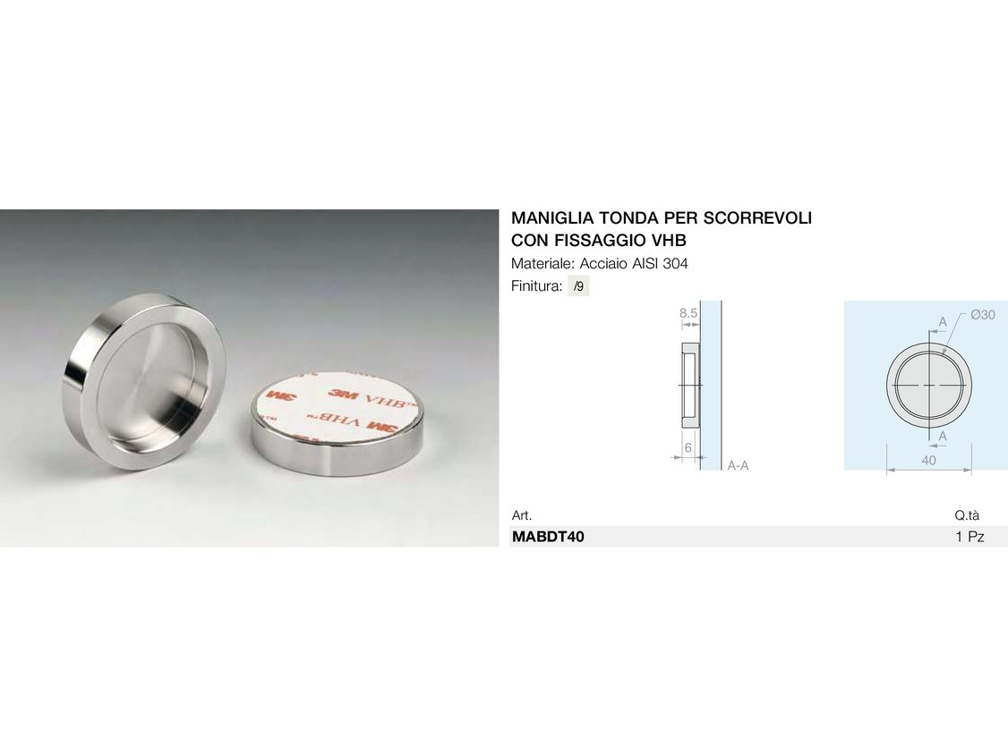 Maniglia tonda per scorrevoli con fissaggio vhb Logli Massimo Saint Gobain