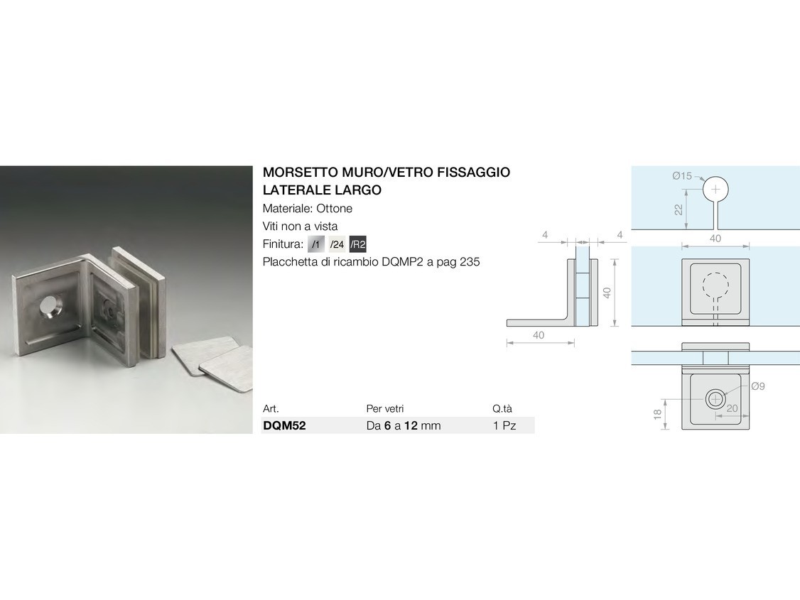 Morsetto muro/vetro fissaggio laterale largo Logli Massimo Saint Gobain