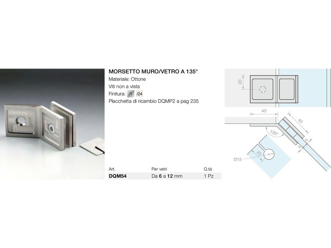 Morsetto muro/vetro a 135° Logli Massimo Saint Gobain