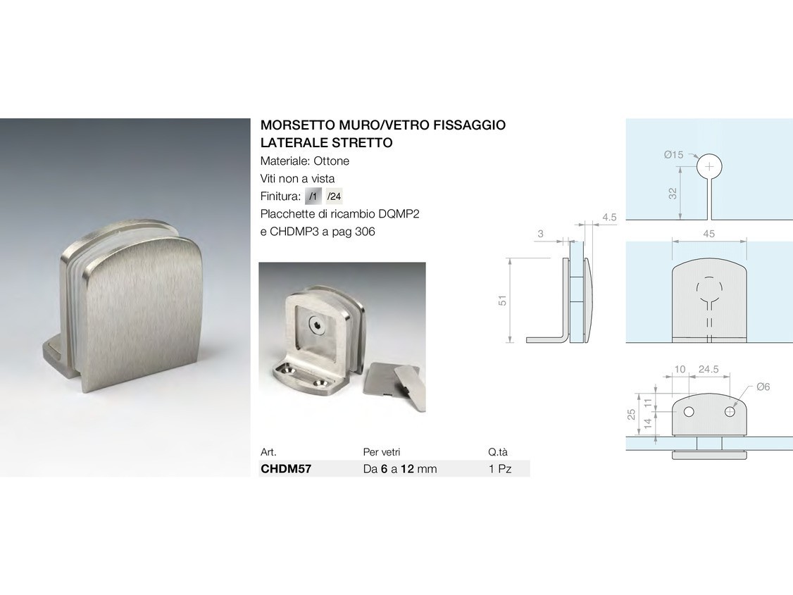 Morsetto muro/vetro fissaggio laterale stretto Logli Massimo Saint Gobain