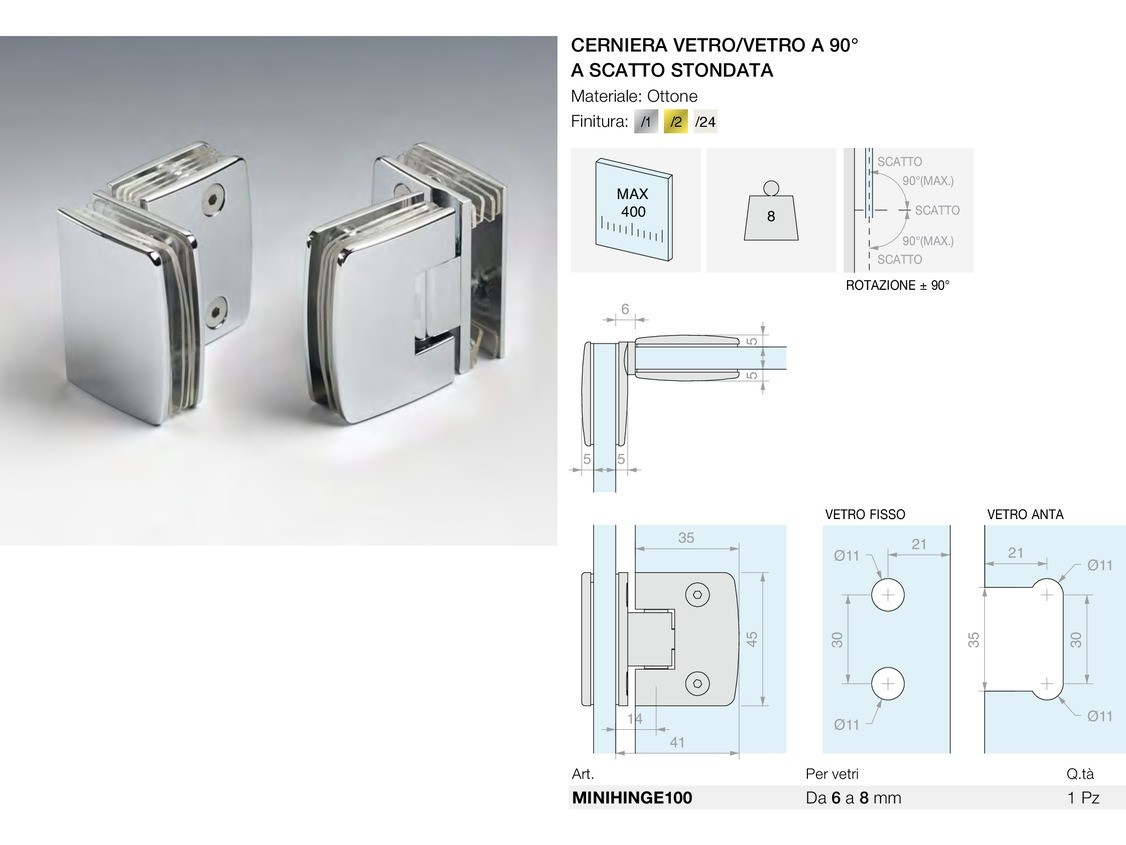 Cerniera vetro/vetro a 90° a scatto stondata Logli Massimo Saint Gobain