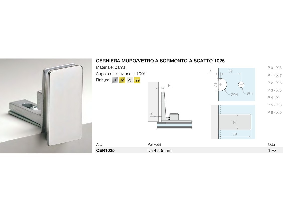 Cerniera muro/vetro a sormonto a scatto 1025 Logli Massimo Saint Gobain