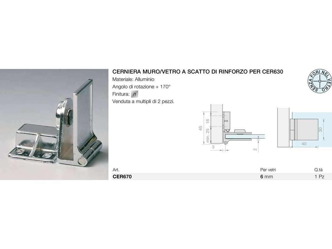 Cerniera muro/vetro a scatto di rinforzo per cer630 Logli Massimo Saint Gobain