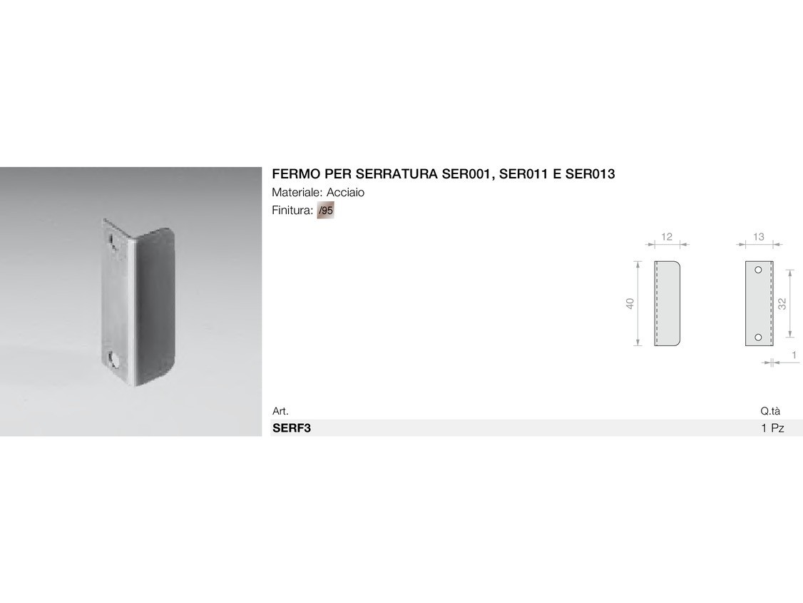 Fermo per serratura ser001 ser011 ser013 Logli Massimo Saint Gobain